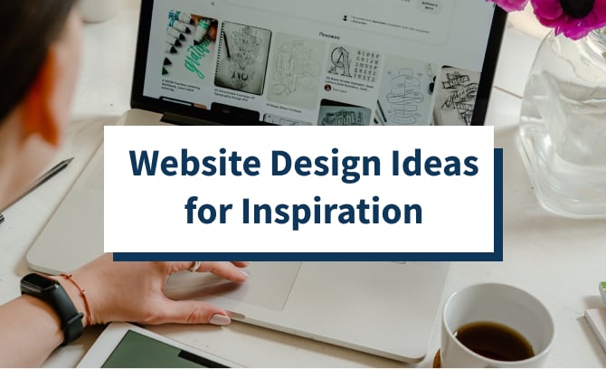 9 Actionable Website Design Ideas for Inspiration