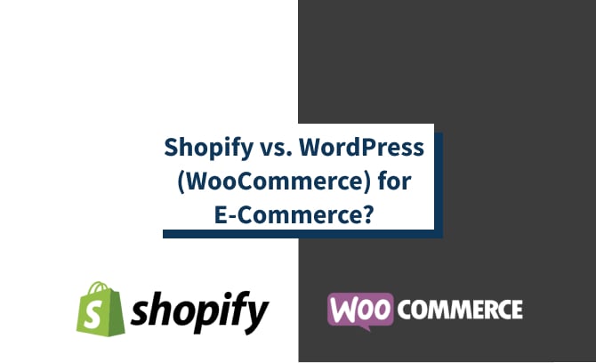 Shopify vs. WordPress (WooCommerce) for eCommerce?